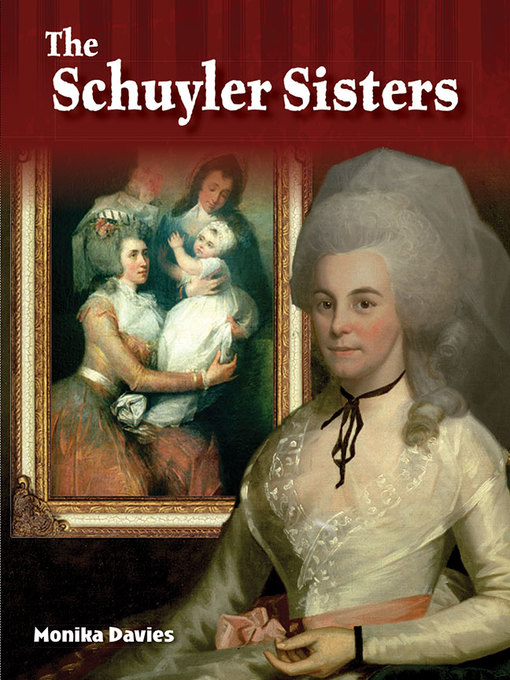 Title details for The Schuyler Sisters by Monika Davies - Available